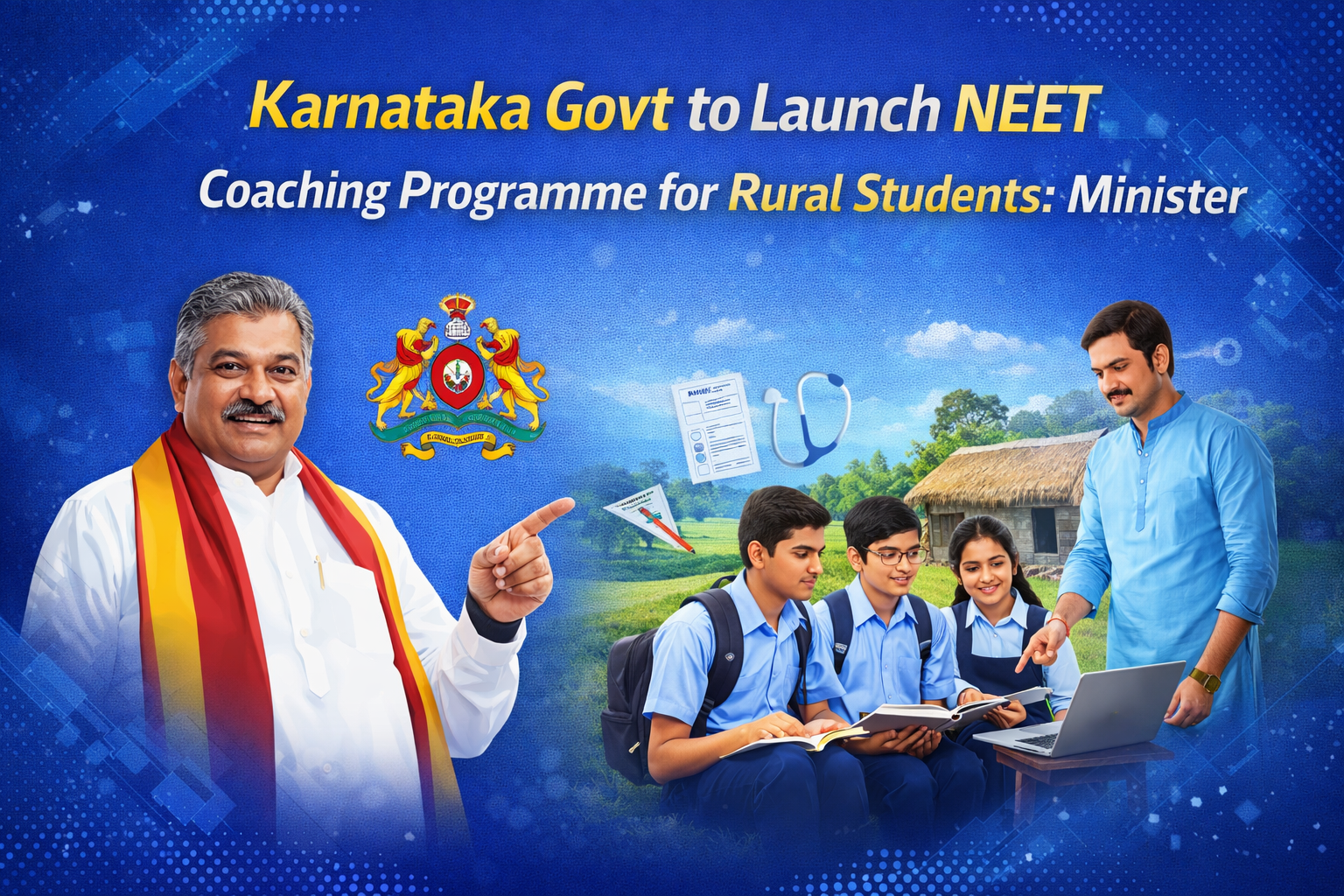 Karnataka Govt to Launch NEET Coaching Programme for Rural Students: Minister